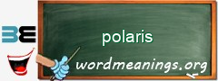 WordMeaning blackboard for polaris